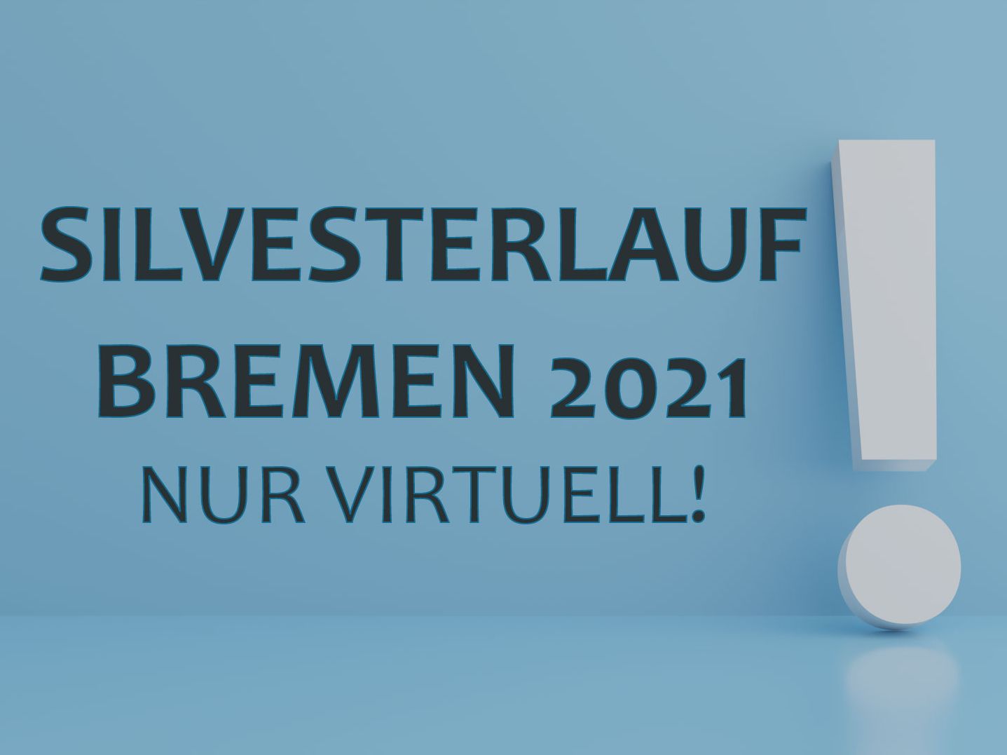 Silvesterlauf Bremen 2021 nur virtuell!
